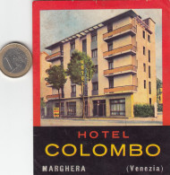 ETIQUETA - STICKER - LUGGAGE LABEL HOTEL COLOMBO - MARGUERA - VENEZIA     -ITALIA - Etiquetas De Hotel
