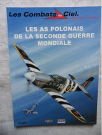 LES COMBATS DU CIEL N°15-Les As Polonais De La Seconde Guerre Mondiale - AeroAirplanes