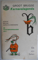 GROOT BRUGGE Karnaval Agenda 1973 DE TOTETREKKERSGARDE Eerste Brugse Karnavalvereniging Totetrekkers - Geschiedenis