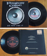 RARE U.K SP 45t RPM (7") KINGDOM COME «Do You Like It» (1989) - Hard Rock & Metal