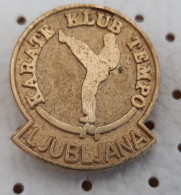 Karate Club TEMPO Ljubljana SLovenia Ex YUgoslavia Vintage Pin - Judo