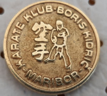 Karate Club Boris Kidric Maribor SLovenia Ex YUgoslavia Vintage Pin - Judo