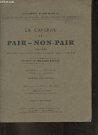 La Caverne De Pair-non-Pair, Gironde - Documents D'Aquitaine (II) Publication De La Société Archéologique De Bordeaux. - - Aquitaine