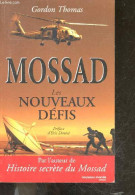 Mossad, Les Nouveaux Défis - Thomas Gordon , Mickey Gaboriaud (traduction), ... - 2006 - Francese