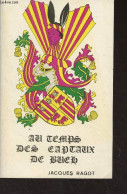 Au Temps Des Captaux De Buch - (Supplément Au Journal D'Arcachon) - Ragot Jacques - 1973 - Aquitaine