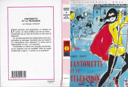 BIBLIOTHEQUE ROSE 1981 - FANTOMETTE ET LA TELEVISION PAR GEORGES CHAULET, ILLUSTRATIONS DE JOSETTE STEFANI, TB ETAT - Bibliotheque Rose