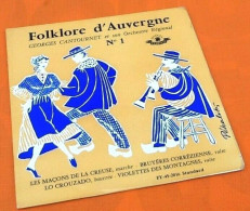 Vinyle 45 Tours  Folklore D' Auvergne N°1  Georges Cantournet Et Son Orchestre Régional (1956) - Country Y Folk