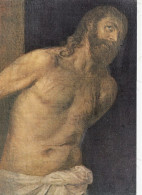 CARTOLINA  ROMA,LAZIO-GALLERIA BORGHESE-TIZIANO VECELLIO:1488-1576-CRISTO FLAGELLATO-STORIA,MEMORIA,NON VIAGGIATA - Tentoonstellingen