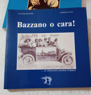 Bazzano Modena O Cara In 130 Cartoline D'epoca 1991 - Books & Catalogs