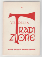 Vie Della Tradizione Anno IV Vol. 4 N. 16 - 1974  Indice Visibile - Religión