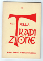 Vie Della Tradizione Anno VII Vol. 7 N. 25 - 1977  Indice Visibile - Religione