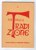 Vie Della Tradizione Anno XVI Vol. XVI N. 61 - 1986  Indice Visibile - Religion