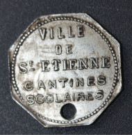 Jeton De Nécessité "25c - Ville De St Etienne - Cantines Scolaires" - Noodgeld