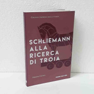 Schliemann Alla Ricerca Di Troia Di Cultrato Massimo - Otros & Sin Clasificación