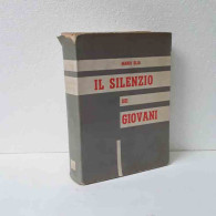 Il Silenzio Dei Giovani Di Elia Mario - Sonstige & Ohne Zuordnung