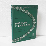 Romani E Barbari Di Cesare Giulio - Autres & Non Classés