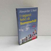 I Ragazzi Felici Di Summerhill Di Neil Alexander - Altri & Non Classificati
