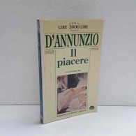 Il Piacere Di D'Annunzio Gabriele - Sonstige & Ohne Zuordnung