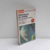 Groviglioi Di Vipere - Oscar Mondadori Di Mauriac Francois - Altri & Non Classificati