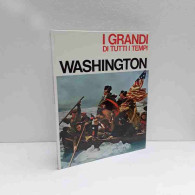 Washington - I Grandi Di Tutti I Tempi - Andere & Zonder Classificatie