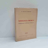 Nipiologia Medica - Allatamento E Patologie Del Lattante Di Carratelli Giovanni - Altri & Non Classificati