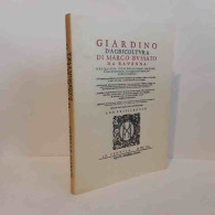 Giardino D'Agricoltura Ristampa Nastatica 1512 Di Bussato Maco Da Ravenna - Sonstige & Ohne Zuordnung