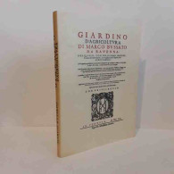 Giardino D'Agricoltura Ristampa Nastatica 1512 Di Bussato Maco Da Ravenna - Altri & Non Classificati