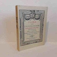 Flora Ovvero Cultura Di Fiori Ristamp Anastatica 1638 Di Ferrari Giovan Battista Sanese - Other & Unclassified