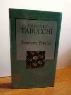 Sostiene Pereira Di Antonio Tabucchi - Sonstige & Ohne Zuordnung