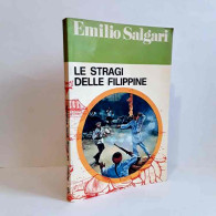 Le Stradi Delle Filippine Di Salgari Emilio - Andere & Zonder Classificatie