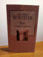 Buio A Mezzogiorno Di Koestler Arthur - Autres & Non Classés