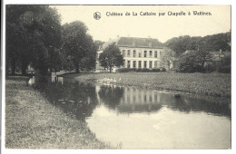 Belgique  -   Wattines -  Chateau   De La Cattoire    Par Chapelle A Wattines - Leuze-en-Hainaut