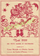 PROGRAMME DE NOEL DES PETIST GAZIERS ET ELECTRICIENS 1959 - CAISSE D'ACTION SOCIALE D'ANNECY - Programmi