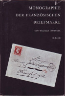 HOFINGER Wilhelm: Monographie Der Französischen Briefmarke, 2. Band - Philatélie Et Histoire Postale