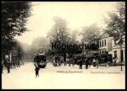 ÄLTERE REPRO POSTKARTE HAMBURG EPPENDORF EPPENDORFER LANDSTRASSE STRASSENBAHN Tram Tramway Ansichtskarte AK Cpa Postcard - Eppendorf