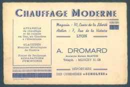 Carte De Visite A. DROMARD Chauffage Moderne 70 Cours De La Liberté Et 7 Rue De La Victoire LYON 3e   8 X 12 Cm - Visiting Cards