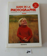 C246 Ouvrage - Guide De La Photographie - Hachette Kodak - Fotografia