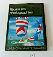 C246 Ouvrage - Réussir Ses Photographies - Edition Christophe Colomb - Fotografía