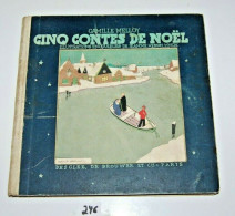 C246 Livre - Cinq Contes De Noel - Camille Melloy - 1934 - Rare Book - Autori Francesi