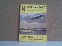 Luftfahrt International Nr.14 März/April 1976 - Zeppelin LZ 126. Die Erste Ozean-Überquerung Durch Die Luft - Verkehr