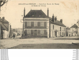 (D) 89 AILLANT-SUR-THOLON. Carrefour Route De Toucy Et Chassy 1923 éditions Roncelin - Aillant Sur Tholon