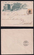 Brazil Brasil 1899 Advertising Cover BAHIA X ZÜRICH Switzerland Grande Emporio De Ferragens Gama - Brieven En Documenten