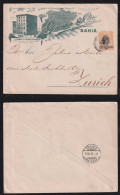 Brazil Brasil 1899 Advertising Cover BAHIA X ZÜRICH Switzerland Grande Emporio De Ferragens Gama - Covers & Documents