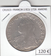 CR1923 MONEDA FRANCIA 1 ECU 1726 PLATA AMIENS - 1715-1774 Louis XV Le Bien-Aimé