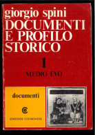 Medio Evo 1 - Documenti Di Spini Giorgio - Other & Unclassified