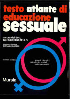 Testo Atlante Di Educazione Sessuale Di Bigatello Sergio - Other & Unclassified