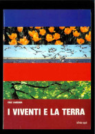 I Viventi E La Terra Di Lanzara Egle - Altri & Non Classificati