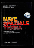 Nave Spaziale Terra Di Jackson - Evans - Andere & Zonder Classificatie