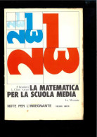 La Matematica Per La Scuola Media Di Bonfanti - Artusi - Autres & Non Classés