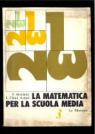 La Matematica Per La Scuola Media Di Bonfanti - Artusi - Otros & Sin Clasificación